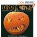 Extreme Pumpkins: Diabolical Do-It-Yourself Designs to Amuse Your Friends and Scare Your Neighbors