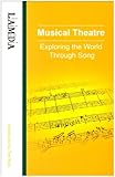 Musical theatre : exploring the world through song