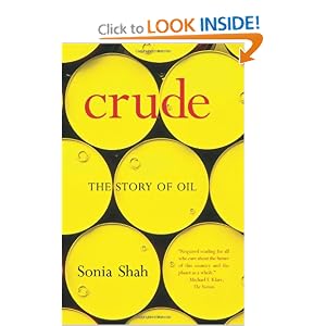 Crude: The Story of Oil by Sonia Shah