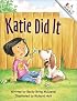 Katie Did It (Rookie Readers)