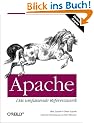 Apache, Das umfassende Referenzwerk, m. CD-ROM