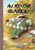 Au revoir Blaireau