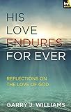 His love endures for ever : reflections on the love of God