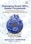 Managing Know-Who Based Companies: A Multinetworked Approach to Knowledge and Innovation Management (Edward Elgar Monographs)