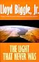 The Light That Never Was