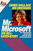 Mr. Microsoft. Die Bill- Gates- Story.