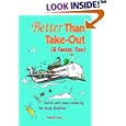 Better Than Take-Out (& Faster, Too)
