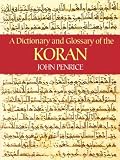 A Dictionary and Glossary of the Koran