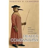 deadly companions how microbes shaped our history