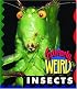 Extremely Weird Insects (Extremely Weird)