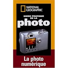 Guide pratique de la photo num�rique