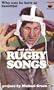Why was he born so beautiful and other Rugby songs