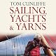Sailing, Yachts and Yarns