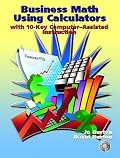 Business Math Using Calculators: With 10-Key Computer Assisted Instruction