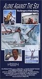 Alone Against The Sea - The Dangers Of Solo Sailing [VHS]