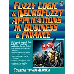 Fuzzy Logic and NeuroFuzzy Applications in Business and Finance