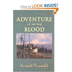 Adventure is in My Blood (Annabel Adventure Series/Russell Annabel, Vol 3): Russell Annabel