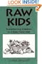 Raw Kids: Transitioning Children to a Raw Food Diet