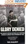 Glory Denied: The Saga of Jim Thompson, America's Longest-Held Prisoner of War