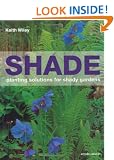 Shade: Planting Solutions for Shady Gardens
