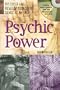 Psychic Power: Discover and Develop Your Sixth Sense at Any Age