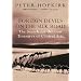 Foreign Devils on the Silk Road: The Search for the Lost Treasures of Central Asia