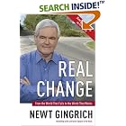 Click here to buy Real Change: From the World That Fails to the World That Works by  Newt Gingrich.