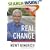 Real Change: From the World That Fails to the World That Works