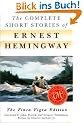 The Complete Short Stories Of Ernest Hemingway: The Finca Vigia Edition
