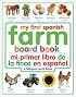 My First Farm Board Book: Spanish/English (My First Board Books, Bilingual)