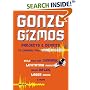 Gonzo Gizmos: Projects & Devices to Channel Your Inner Geek