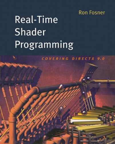 Real-Time Shader Programming (The Morgan Kaufmann Series in Computer Graphics)