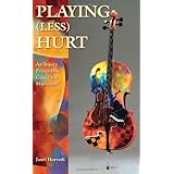 playing less hurt an injury prevention guide for musicians