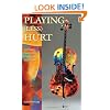 Playing Less Hurt: An Injury Prevention Guide for Musicians