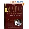 The Mafia Cookbook: With 37 New, Foolproof Recipes to Die for