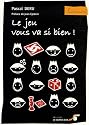 Le jeu vous va si bien !