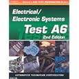 ASE Test Prep Series -- Automobile (A6): Automotive Electrical-Electronics Systems by Thomson Delmar Learning and Delmar