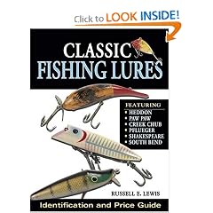 Classic Fishing Lures: Identification and Price Guide by Russell Lewis