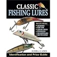 Classic Fishing Lures: Identification and Price Guide by  Russell Lewis