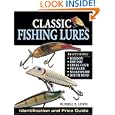 Classic Fishing Lures: Identification and Price Guide by Russell Lewis