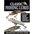 Classic Fishing Lures: Identification and Price Guide by Russell Lewis
