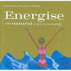 Energise: 100 Ways to Feel Great (100 Tips)