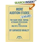 Buy More Audition Etudes (CD Included): for Snare Drum, Timpani, Keyboard Percussion and... by  Garwood Whaley