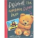 Dougal The Garbage Dump Bear (Hardcover)