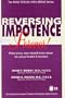 Reversing Impotence Forever! (The Male Sexual Well-Being Series)