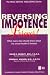   - Reversing Impotence Forever! (The Male Sexual Well-Being Series)
