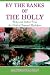 By The Banks of the Holly: Notes and Letters From the Desk of Bernard Mollohan by Marie Mollohan ISBN 0595347231