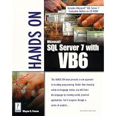 Hands on SQL Server 7 with Visual Basic [With Cd-Rom]