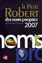 Le Petit Robert des noms propres : Dictionnaire illustr&eacute;