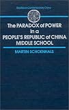 The Paradox of Power in a People s Republic of China Middle School
